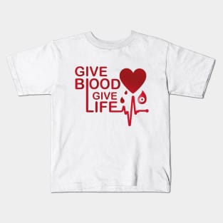 Give Blood Give Life National Blood Donor Month Kids T-Shirt